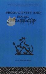 PRODUCTIVITY AND SOCIAL ORGANIZATION（1970 PDF版）