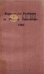 EFCE EVENT NO.306 ERGONOMICS PROBLEMS IN PROCESS OPERATIONS（1984 PDF版）