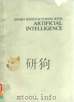 Smart manufacturing with artificial intelligence（1987 PDF版）