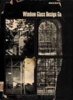 Window glass design guide 1977 PDF电子版封面 089397028X Turner;Denis Philip.