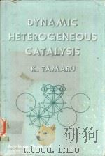 Dynamic heterogeneous catalysis（1978 PDF版）