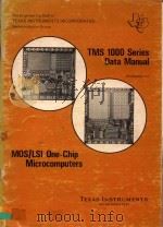 TMS 1000 SEIRES DATA MANUAL MOS/LSI ONE-CHIP MICROCOMPUTERS 1976 PDF电子版封面