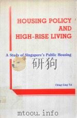 HOUSING POLICY AND HIGH-RISE LIVING A STUDY OF SINGAPORE'S PUBLIC HOUSING（1988 PDF版）