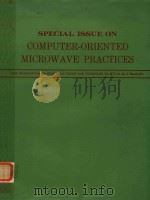 SPECIAL ISSUE ON COMPUTER-ORIENTED MICROWAVE PRACTICES IEEE TRANSACTIONS IN MICROWAVE THEORY AND TEC（1974 PDF版）