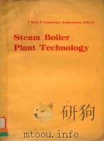 STEAM BOILER PLANT TECHNOLOGY I MECH E CONFERENCE PUBLICATIONS 1981-9（1981 PDF版）