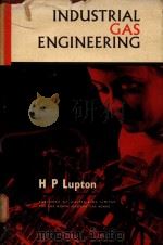 INDUSTRIAL GAS ENGINEERING VOLUME 2: COMMERCIAL（1960 PDF版）