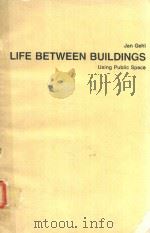Life between buildings : using public space 1987 PDF电子版封面 0442230117