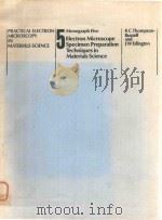 PHILIPS TECHNICAL LIBRARY MONOGRAPHS IN PRACTICAL ELECTRON MICROSCOPY IN MATERIALS SCIENCE 5 ELECTRO（1977 PDF版）