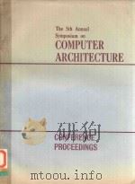 THE 5TH ANNUAL SYMPOSIUM ON COMPUTER ARCHITECTURE（1978 PDF版）