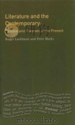 LITERATURE AND THE CONTEMPORARY FICTIONS AND THEORIES OF THE PRESENT（1999 PDF版）
