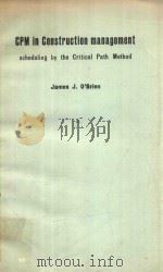 CPM in construction management:scheduling by the critical path method（1965 PDF版）