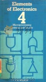 ELEMENTS OF ELECTRONICS BOOK 4 MICROCESSING SYSTEMS AND CIRCUITS（1980 PDF版）