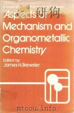 ASPECTS OF MECHANISM AND ORGANOMETALLIC CHEMISTRY（1978 PDF版）