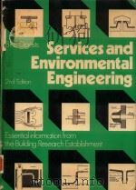 SERVICES AND ENVIRONMENTAL ENGINEERING ESSENTIAL INFORMATION FROM THE BUILDING RESEARCH ESTABLISHMEN 1977 PDF电子版封面 090440644X BRE DIGESTS