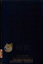 THERMODYNAMICS AN INTRODUCTION TO THE PHYSICAL THEORIES OF EQUILIBRIUM THERMOSTATICS AND IRREVERSIBL 1960 PDF电子版封面 0471130362