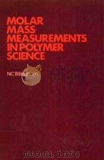 Molar mass measurements in polymer science   1977  PDF电子版封面  085038320X  Billingham;N. C. 
