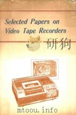SELECTED PAPERS ON VIDEO TAPE RECORDERS VOLUME 3（1980 PDF版）
