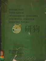 SPECIAL ISSUE THIRD ANNUAL INTERNATIONAL GEOSCIENCE ELECTRONICS SYMPOSIUM(SELECTED PAPERS) 1972 PDF电子版封面