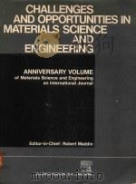 CHALLENGES AND OPPORTUNITIES IN MATERIALS SCIENCE AND ENGINEERING ANNIVERSARY VOLUME（1976 PDF版）