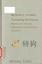 Translating the elusive marked word order and subjectivity in English-German translation（1999 PDF版）