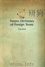 The Harper dictionary of foreign terms: based on the original edition by C.O.Sylvester Mawson.Third 1987 PDF电子版封面 0061815764
