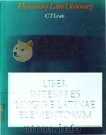 An elementary Latin dictionary: with brief helps for Latin readers 1891 PDF电子版封面 0199102058 Charlton Thomas Lewis