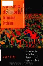 A solution to the ecological inference problem : reconstructing individual behavior from aggregate d（1997 PDF版）
