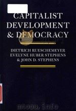 Capitalist development and democracy（1992 PDF版）