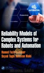 Reliability models of complex systems for robots and automation PDF电子版封面 9781138569638;9781138569669