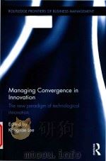 Managing convergence in innovation: the new paradigm of technological innovation（ PDF版）