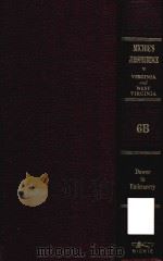 MICHIE'S JURISPRUDENCE OF VIRGINIA AND WEST VIRGINIA VOLUME 6B（1985 PDF版）