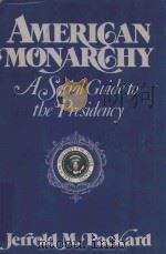 American monarchy: A social guide to the presidency（1983 PDF版）
