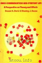 Mass communication and everyday life: A perspective on theory and effects（1981 PDF版）