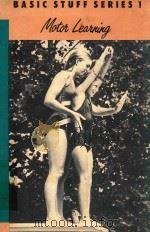 BASIC STUFF SERIES 1 VOLUME THREE MOTOR LEARNING（1987 PDF版）