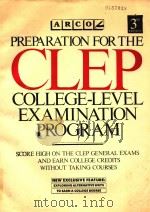 PREPARATION FOR THE CLEP COLLEGE-LEVEL EXAMINATION PROGRAM THE 5 GENERAL EXAMINATIONS THIRD EDITION 1989 PDF电子版封面 0131456245