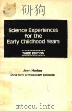 SCIENCE EXPERIENCES FOR THE EARLY CHILDHOOD YEARS THIRD EDITION（1984 PDF版）