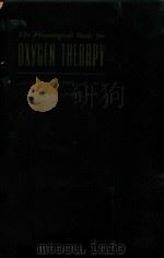 THE PHYSIOLOGICAL BASIS FOR OXYGEN THERAPY（1953 PDF版）