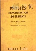 PHYSICS DEMONSTRATION EXPERIMENTS VOLUME 1 MECHANICS AND WAVE MOTION（1970 PDF版）