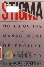 Stigma : notes on the management of spoiled identity（1986 PDF版）