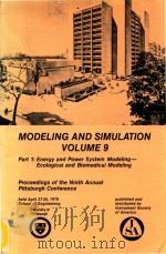 Modeling and Simulation Volume 9 Part 1: Energy and Power System Modeling-Ecological and Biomedical（1978 PDF版）