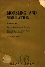 Modeling and Simulation Volume 10 Part 4: Socio-Economic Systems Procedings of the Tenth annual pitt（1979 PDF版）