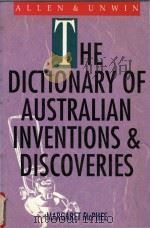 The dictionary of Australian inventions and discoveries 1993 PDF电子版封面 1863732063