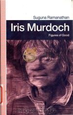 Iris Murdoch : figures of good（1990 PDF版）