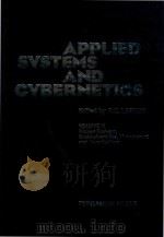 Applied systems and cybernetics: proceedings of the International Congress on Applied Systems Resear 1981 PDF电子版封面 0080271960;0080272002 G.E.Lasker