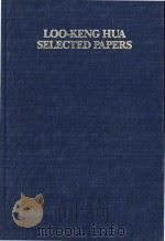 Loo-keng Hua selected papers（1983 PDF版）