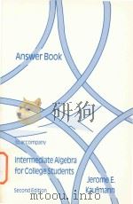 Answer Book to accompany intermediate algebra for college students Second Edition PDF电子版封面 0871509628 Jerome E.Kaufmann