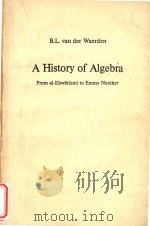 A history of algebra from al-Khwearizmei to Emmy Noether（1985 PDF版）