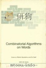 Combinatorial algorithms on words 1985 PDF电子版封面 354015227X