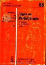 Topics on perfect graphs（1984 PDF版）