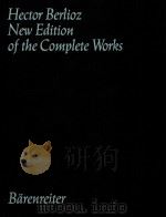 HECTOR BERLIOZ NEW EDITION OF THE COMPLETE WORKS VOLUME 1B BENVENUTO CELLINI ACTE Ⅰ-DEUXIEME TABLEAU 1994 PDF电子版封面